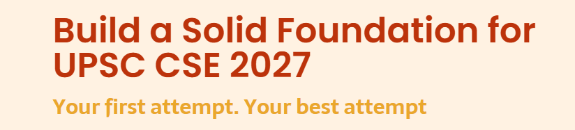 UPSC GS Foundation course 2027
